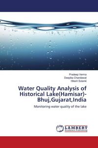 Produktbild: Water Quality Analysis of Historical Lake(Hamisar)- Bhuj,Gujarat,India