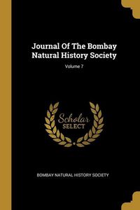 Produktbild: Journal Of The Bombay Natural History Society; Volume 7