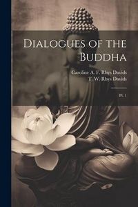 Produktbild: Dialogues of the Buddha: Pt. 1