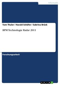 Bild vom Artikel BPM Technologie Radar 2011 vom Autor Tom Thaler