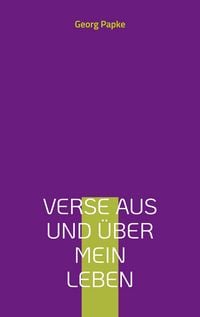Produktbild: Verse aus und &uuml;ber mein Leben