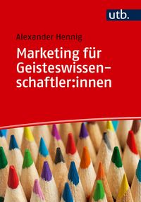 Produktbild: Marketing f&uuml;r Geisteswissenschaftler:innen
