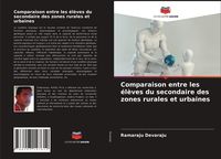 Produktbild: Comparaison entre les &eacute;l&egrave;ves du secondaire des zones rurales et urbaines