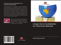 Produktbild: L'impact de la mondialisation sur l'&eacute;conomie albanaise