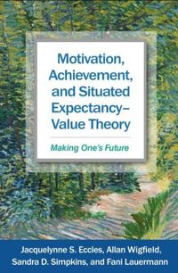 Produktbild: Motivation, Achievement, and Situated Expectancy-Value Theory