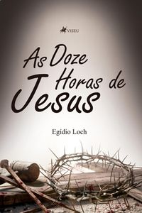 Produktbild: As Doze Horas de Jesus