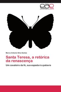 Produktbild: Santa Teresa, a ret&oacute;rica da renascen&ccedil;a