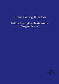 Produktbild: Politisch-religi&ouml;se Texte aus der Sargonidenzeit
