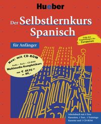 Produktbild: Der Selbstlernkurs Spanisch f&uuml;r Anf&auml;nger, Cassetten-Version plus CD-ROM