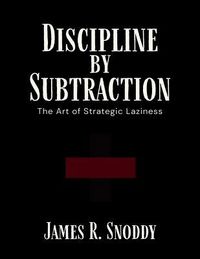 Produktbild: Discipline by Subtraction