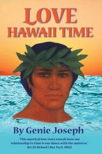 Produktbild: Love Hawaii Time: A Mystical Love Story