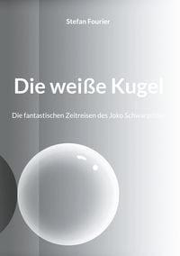 Produktbild: Die wei&szlig;e Kugel