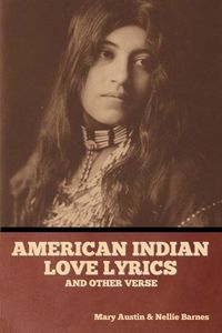 Produktbild: American Indian love lyrics, and other verse