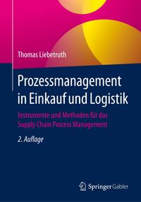 Bild vom Artikel Prozessmanagement in Einkauf und Logistik vom Autor Thomas Liebetruth