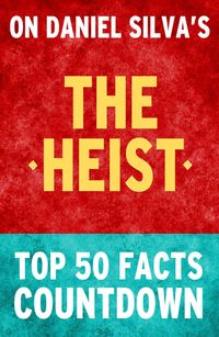 Produktbild: The Heist: Top 50 Facts Countdown