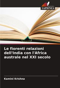 Produktbild: Le fiorenti relazioni dell'India con l'Africa australe nel XXI secolo