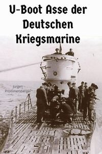 Produktbild: U-Boot Asse der Deutschen Kriegsmarine