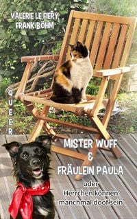 Produktbild: Mister Wuff & Fr&auml;ulein Paula - oder Herrchen k&ouml;nnen manchmal doof sein