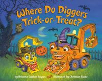 Produktbild: Where Do Diggers Trick-Or-Treat?