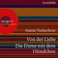 Produktbild: Von der Liebe / Die Dame mit dem H&uuml;ndchen