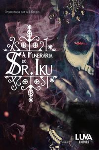 Produktbild: A Funer&aacute;ria do Sr. Iku