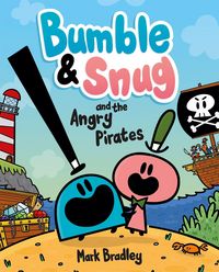 Produktbild: Bumble and Snug and the Angry Pirates