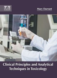 Produktbild: Clinical Principles and Analytical Techniques in Toxicology