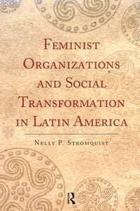 Produktbild: Feminist Organizations and Social Transformation in Latin America