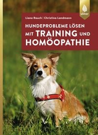 Produktbild: Hundeprobleme l&ouml;sen mit Training und Hom&ouml;opathie