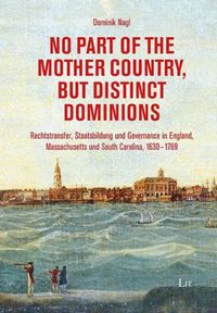 Produktbild: No Part of the Mother Country, but Distinct Dominions