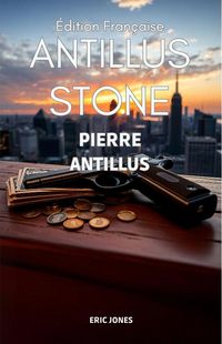 Produktbild: Pierre Antillus: Antillus Stone : &Eacute;dition Fran&ccedil;aise