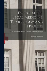 Produktbild: Essentials of Legal Medicine, Toxicology and Hygiene: With 130 Illustrations