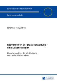 Produktbild: Rechtsformen der Staatsverwaltung &ndash; eine Dekonstruktion