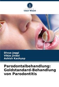 Produktbild: Parodontalbehandlung: Goldstandard-Behandlung von Parodontitis