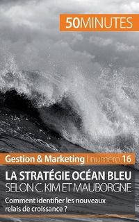 Produktbild: La strat&eacute;gie Oc&eacute;an bleu selon C. Kim et Mauborgne
