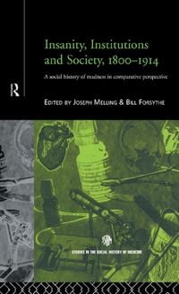 Produktbild: Insanity, Institutions and Society, 1800-1914