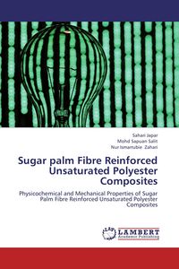Produktbild: Sugar palm Fibre Reinforced Unsaturated Polyester Composites