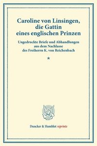 Produktbild: Caroline von Linsingen, die Gattin eines englischen Prinzen.
