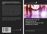 Produktbild: AN&Aacute;LISIS DEL PLAN DE NEGOCIOS DE LA COMERCIALIZACI&Oacute;N AL POR MENOR EN LA INDIA
