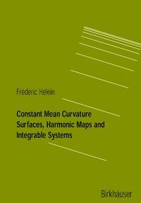 Produktbild: Constant Mean Curvature Surfaces, Harmonic Maps and Integrable Systems