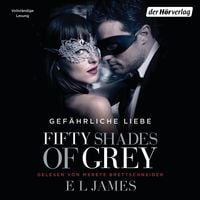 Produktbild: Gef&auml;hrliche Liebe / Fifty Shades of Grey Bd.2