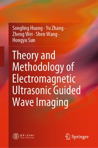 Produktbild: Theory and Methodology of Electromagnetic Ultrasonic Guided Wave Imaging