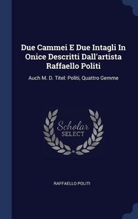 Produktbild: Due Cammei E Due Intagli In Onice Descritti Dall'artista Raffaello Politi