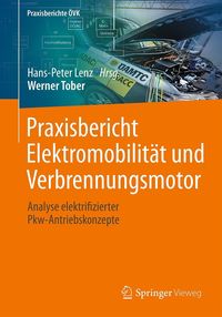 Produktbild: Praxisbericht Elektromobilit&auml;t und Verbrennungsmotor