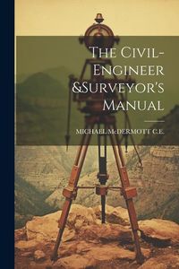 Produktbild: The Civil-Engineer &surveyor's Manual
