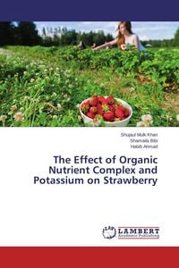 Produktbild: The Effect of Organic Nutrient Complex and Potassium on Strawberry