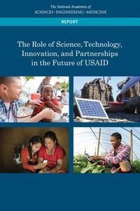 Produktbild: The Role of Science, Technology, Innovation, and Partnerships in the Future of Usaid