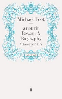 Produktbild: Aneurin Bevan: A Biography