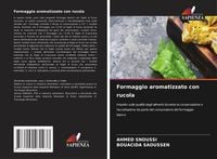 Produktbild: Formaggio aromatizzato con rucola