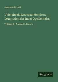 Produktbild: L'histoire du Nouveau-Monde ou Description des Indes Occidentales